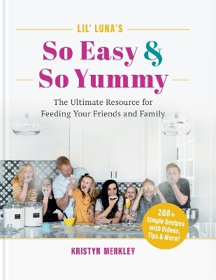 Lil' Luna's So Easy & So Yummy - Kristyn Merkley