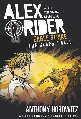 Eagle Strike: An Alex Rider Graphic Novel - Anthony Horowitz, Antony Johnston