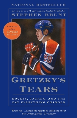 Gretzky's Tears - Stephen Brunt