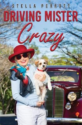 Driving Mister Crazy - Stella Perrott