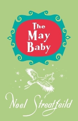 The May Baby - Noel Streatfeild