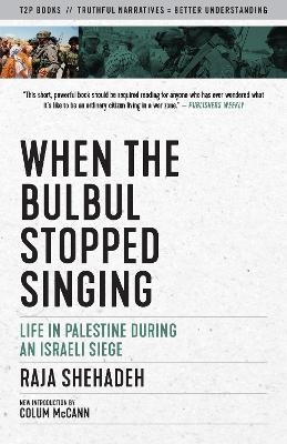 When the Bulbul Stopped Singing - Raja Shehadeh