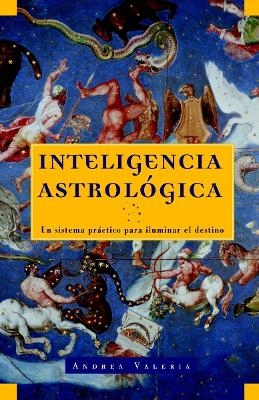 Inteligencia astrológica / Astrological Intelligence - Andrea Valeria, Sherri Rifkin