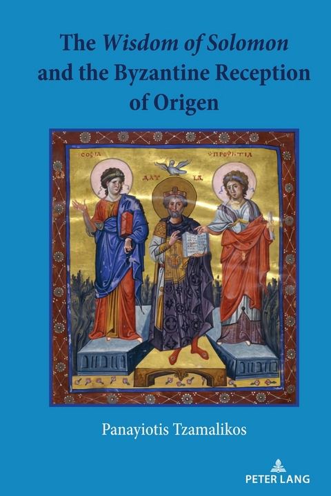 The Wisdom of Solomon and the Byzantine Reception of Origen - Panayiotis Tzamalikos