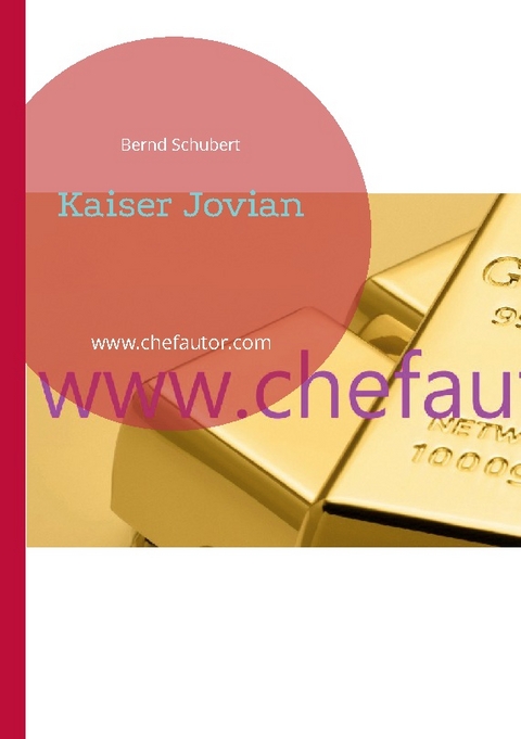 Kaiser Jovian - Bernd Schubert