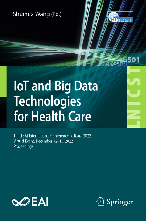 IoT and Big Data Technologies for Health Care - 