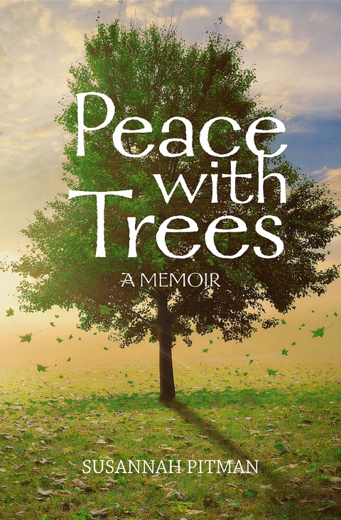 Peace with Trees - Susannah Pitman