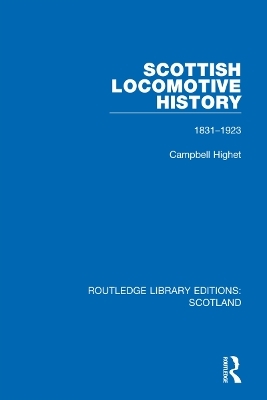 Scottish Locomotive History - Campbell Highet