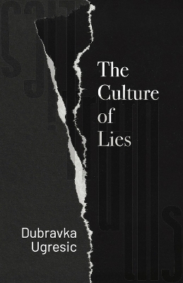 Culture Of Lies - Dubravka Ugresic