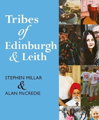 Tribes of Edinburgh and Leith - Stephen Millar