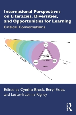 International Perspectives on Literacies, Diversities, and Opportunities for Learning - 