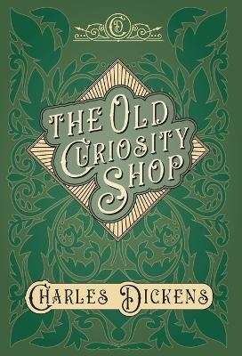 The Old Curiosity Shop - Charles Dickens, G K Chesterton
