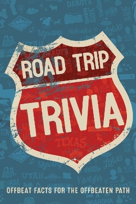 Road Trip Trivia - Willow Creek Press