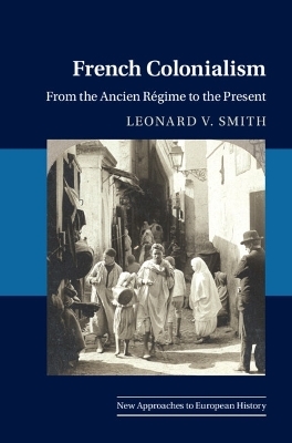 French Colonialism - Leonard V. Smith