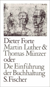 Martin Luther & Thomas Münzer oder Die Einführung der Buchhaltung -  Dieter Forte