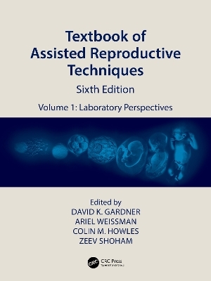 Textbook of Assisted Reproductive Techniques - 