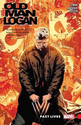 Wolverine: Old Man Logan Vol. 5: Past Lives - Jeff Lemire