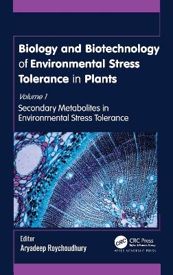 Biology and Biotechnology of Environmental Stress Tolerance in Plants - 