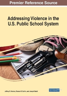 Addressing Violence in the U.S. Public School System - 
