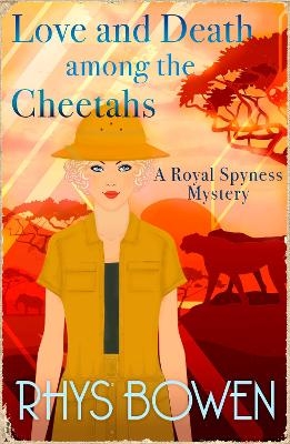 Love and Death among the Cheetahs - Rhys Bowen