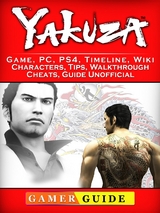Zakuza Game, PC, PS4, Timeline, Wiki, Characters, Tips, Walkthrough, Cheats, Guide Unofficial -  Gamer Guide