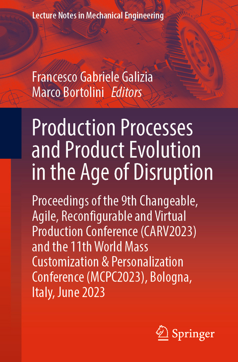 Production Processes and Product Evolution in the Age of Disruption - 