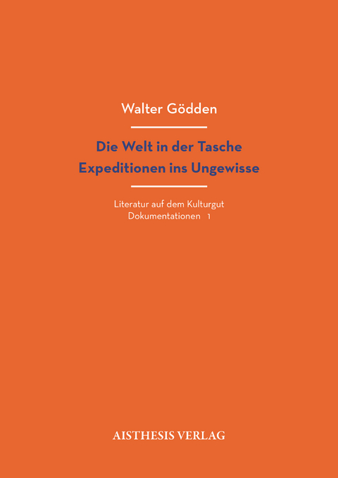 Die Welt in der Tasche. Expeditionen ins Ungewisse - 