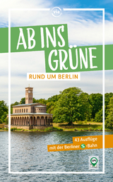 Ab ins Grüne rund um Berlin - Scheddel, Klaus