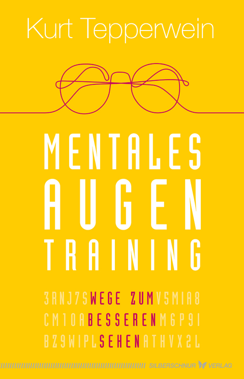 Mentales Augentraining - Kurt Tepperwein