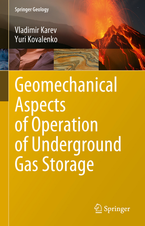 Geomechanical Aspects of Operation of Underground Gas Storage - Vladimir Karev, Yuri Kovalenko
