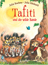 Tafiti und die wilde Bande (Band 20) - Julia Boehme