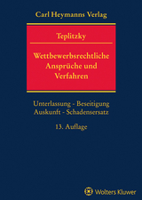 Wettbewerbsrechtliche Ansprüche und Verfahren - Teplitzky, Otto