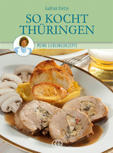 So kocht Thüringen - Gudrun Dietze