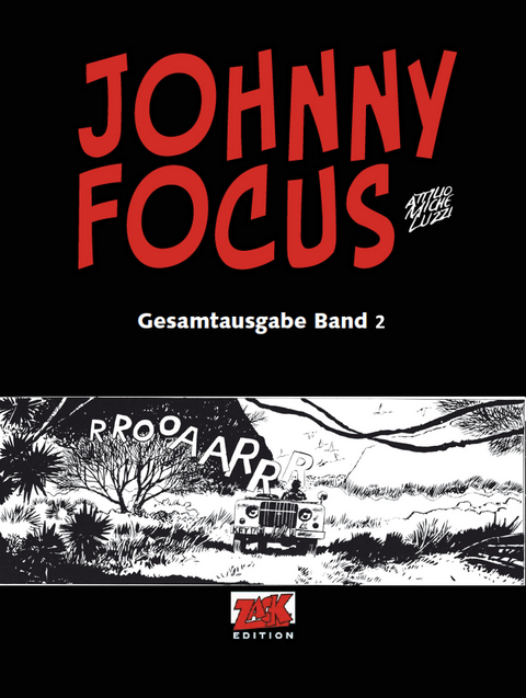 Johnny Focus Gesamtausgabe Band 2 - Attilio Micheluzzi