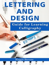 Lettering and Design Guide for Learning Calligraphy -  Maggie Stevens