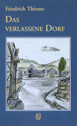 Das verlassene Dorf - Friedrich Thieme