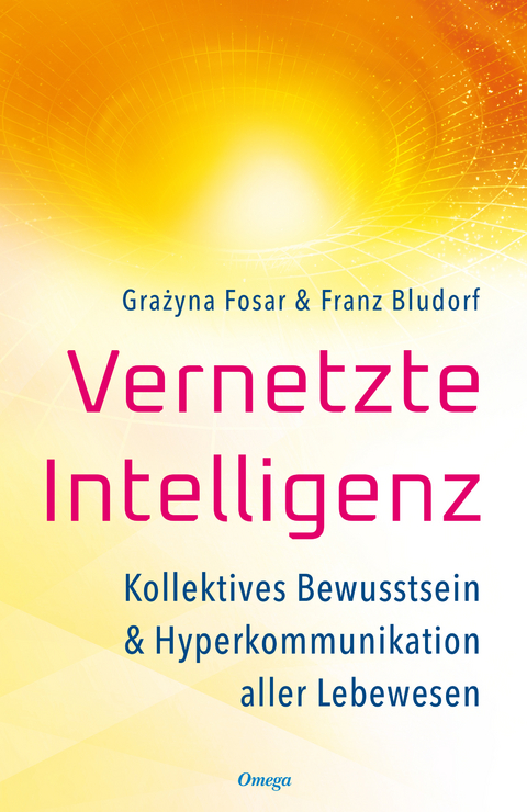 Vernetzte Intelligenz - Grażyna Fosar, Franz Bludorf