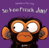 Sei kein Frosch, Jim! - Suzanne Lang