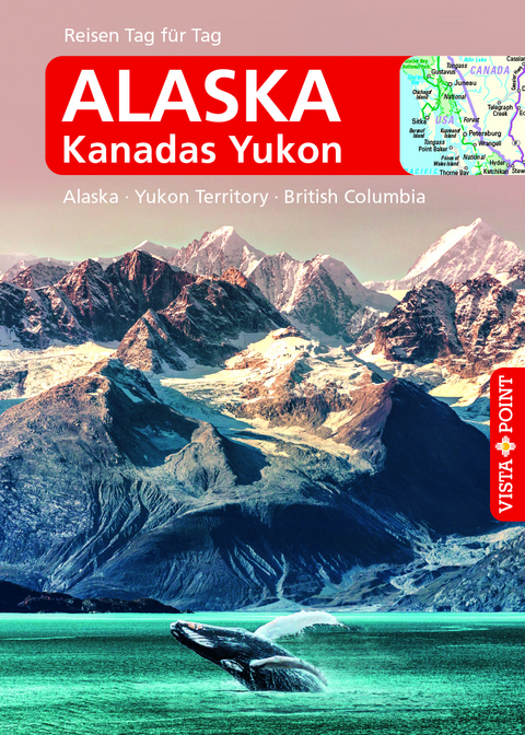 Alaska : Kanadas Yukon - Wolfgang R. Weber