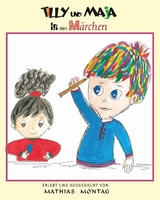 Tilly und Maja in den Märchen - Montag Mathias
