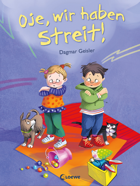 Oje, wir haben Streit! - Dagmar Geisler