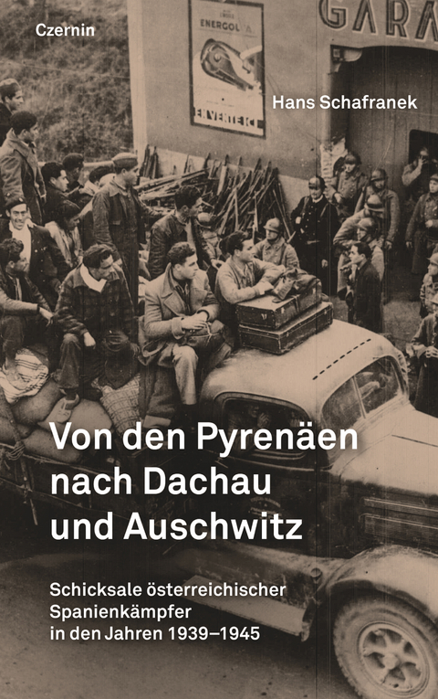 Von den Pyrenäen nach Dachau und Auschwitz - Hans Schafranek