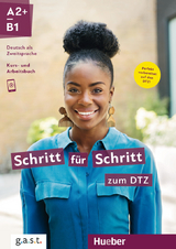 Schritt für Schritt zum DTZ - Hilpert, Silke; Kerner, Marion; Mayrhofer, Lukas; Orth-Chambah, Jutta; Pude, Angela; Schümann, Anja; Weers, Dörte; Gottstein-Schramm, Barbara; Hagner, Valeska; Heckert, Andrea K.; Kalender, Susanne; Krämer-Kienle, Isabel; Niebisch, Daniela; Reimann, Monika