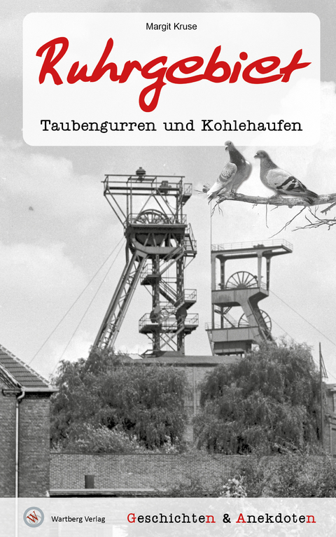 Geschichten und Anekdoten aus dem Ruhrgebiet - Margit Kruse