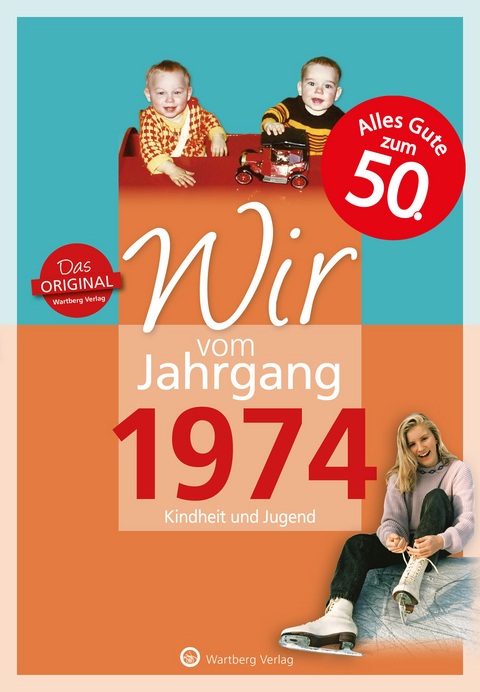 Wir vom Jahrgang 1974 - Kindheit und Jugend - Jörg Ehrnsberger