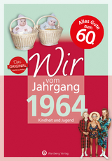 Wir vom Jahrgang 1964 - Kindheit und Jugend - Brandau, Claudia