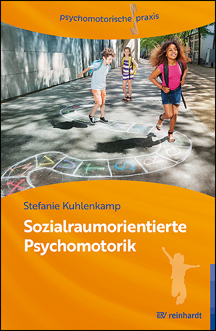 Sozialraumorientierte Psychomotorik - Stefanie Kuhlenkamp