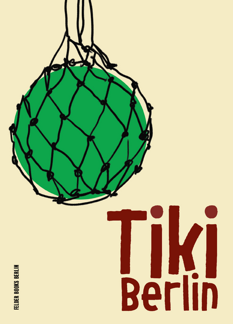 Tiki Berlin - Winnes Rademächers, Britt Müller