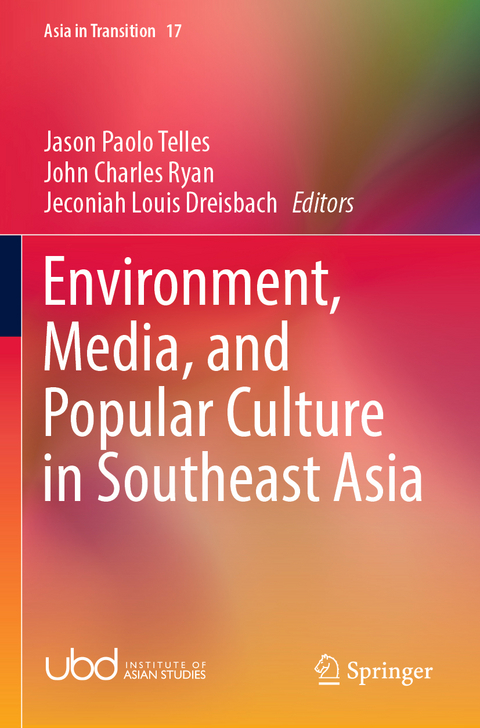 Environment, Media, and Popular Culture in Southeast Asia - 