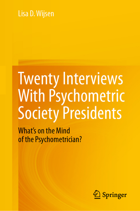 Twenty Interviews With Psychometric Society Presidents - Lisa D. Wijsen